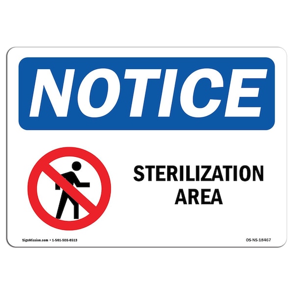 Safety Sign, OSHA Notice, 3.5" Height, Sterilization Area Sign With Symbol, Landscape, 10PK